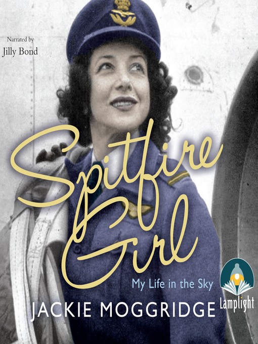 Title details for Spitfire Girl by Jackie Moggridge - Wait list